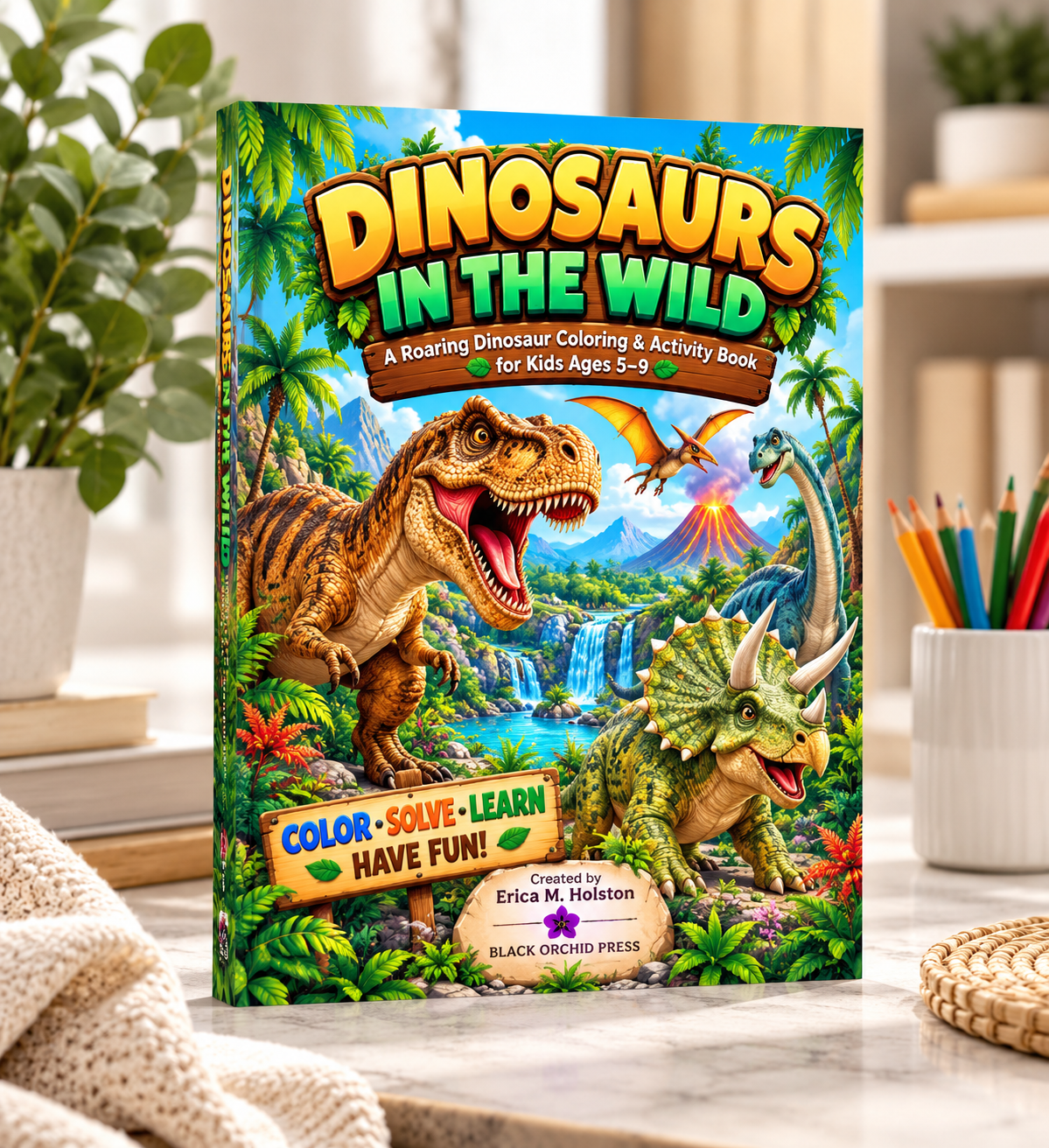 DINOSAURS IN THE WILD | Dinosaur Coloring & Activity Book for Kids Ages 5–9