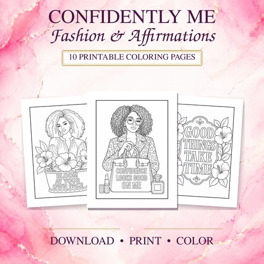 Confidently Me: Fashion & Affirmations Print to Color Collection