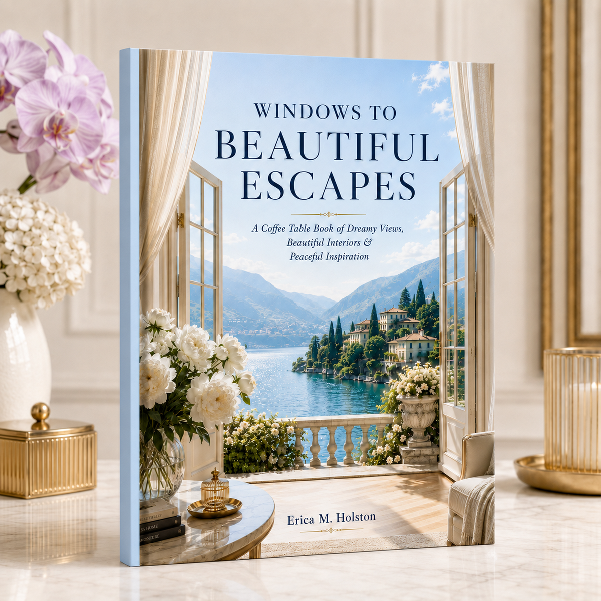 Windows to Beautiful Escapes – A Coffee Table Visual Book (Paperback)